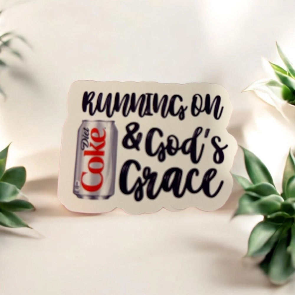 Diet Coke Sticker with Inspirational Quote
